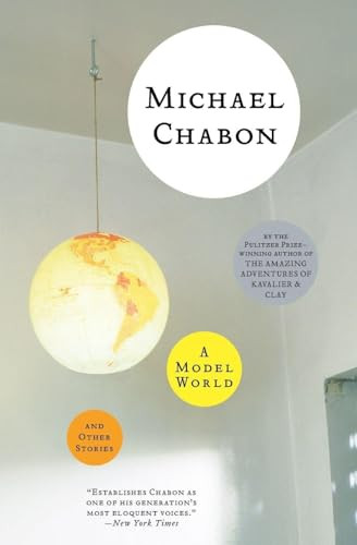 A Model World and Other Stories by Michael Chabon, 9780060790608