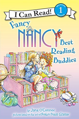 Fancy Nancy: Best Reading Buddies - 9780062377838 by Jane O'Connor, Robin Preiss Glasser