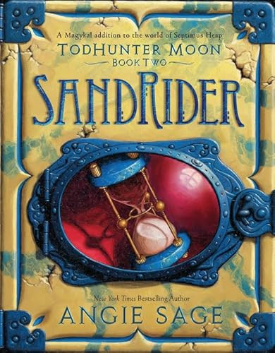 TodHunter Moon, Book Two: SandRider - 9780062272492 by Angie Sage, Mark Zug