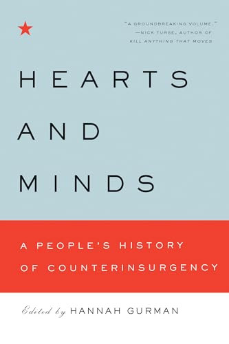 Hearts and Minds (A People's History of Counterinsurgency) by Hannah Gurman, 9781595588258