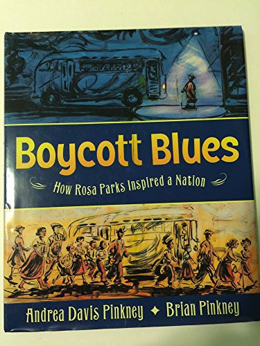 Boycott Blues (How Rosa Parks Inspired a Nation) by Andrea Davis Pinkney, Brian Pinkney, 9780060821180