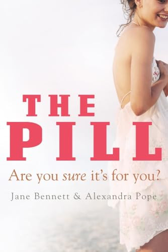 The Pill (Are You Sure It's for You?) by Jane Bennett, Alexandra Pope, 9781741750799