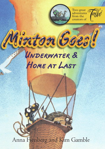 Minton Goes! Underwater & Home at Last by Anna Fienberg, Kim Gamble, 9781741754292