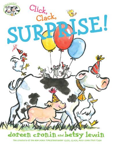 Click, Clack, Surprise! by Doreen Cronin, Betsy Lewin, 9781481470315