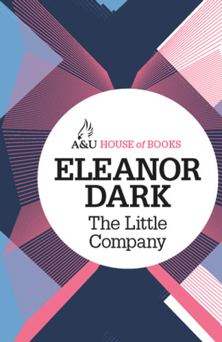 The Little Company by Eleanor Dark, 9781743313985