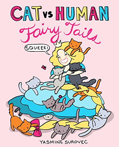 Cat vs Human Fairy Tails by Yasmine Surovec, 9781449470685
