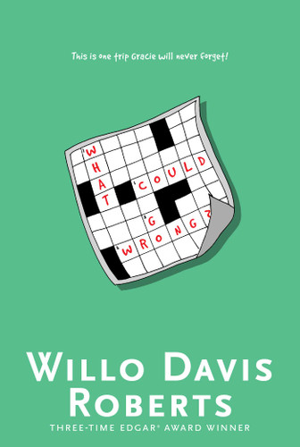 What Could Go Wrong? - 9781481474900 by Willo Davis Roberts, 9781481474900