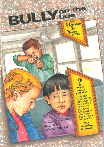 Bully on the Bus by Carl W. Bosch, Rebekah Strecker, 9780943990422