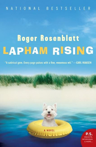 Lapham Rising (A Novel) by Roger Rosenblatt, 9780060833626