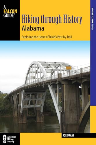 Hiking Through History Alabama by Joe Cuhaj, 9781493019380