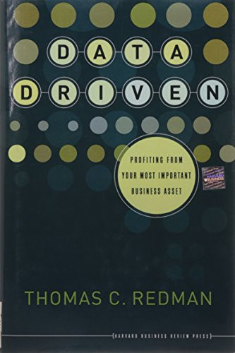 Data Driven (Profiting from Your Most Important Business Asset) by Thomas C. Redman, 9781422119129
