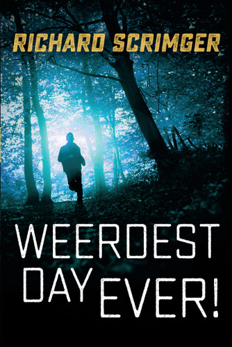Weerdest Day Ever! by Richard Scrimger, 9781459811553