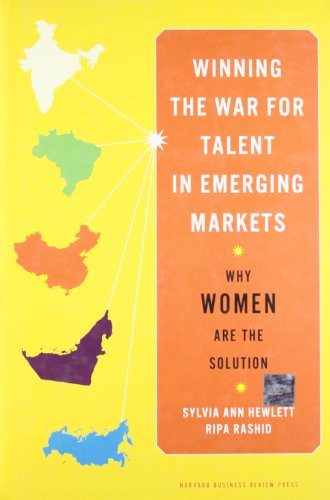 Winning the War for Talent in Emerging Markets (Why Women Are the Solution) by Sylvia Ann Hewlett, Ripa Rashid, 9781422160602