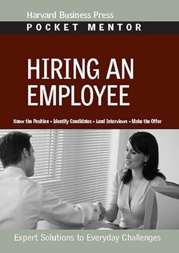Hiring an Employee (Expert Solutions to Everyday Challenges) by Harvard Business Review, 9781422125823