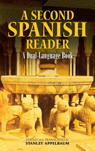 A Second Spanish Reader (A Dual-Language Book) by Stanley Appelbaum, 9780486472355