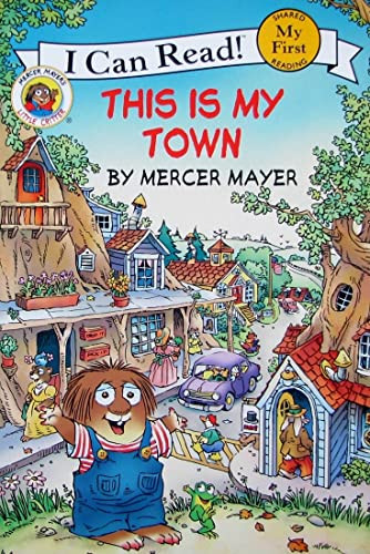 Little Critter: This Is My Town by Mercer Mayer, Mercer Mayer, 9780060835491