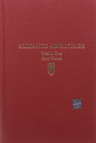 Alliance Advantage (The Art of Creating Value Through Partnering) by Yves L. Doz, Gary Hamel, 9780875846163