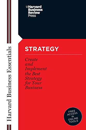 Strategy (Create and Implement the Best Strategy for Your Business) by Harvard Business Review, 9781591396321