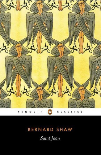 Saint Joan by George Bernard Shaw, Dan H. Laurence, Imogen Stubbs, 9780140437911
