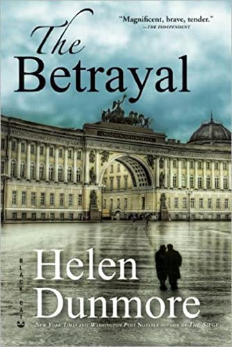 The Betrayal (A Novel) by Helen Dunmore, 9780802170880