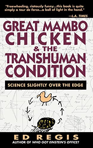 Great Mambo Chicken And The Transhuman Condition (Science Slightly Over The Edge) by Edward Regis, 9780201567519