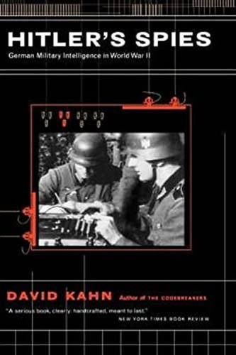 Hitler's Spies (German Military Intelligence In World War II) by DAVID KAHN, 9780306809491