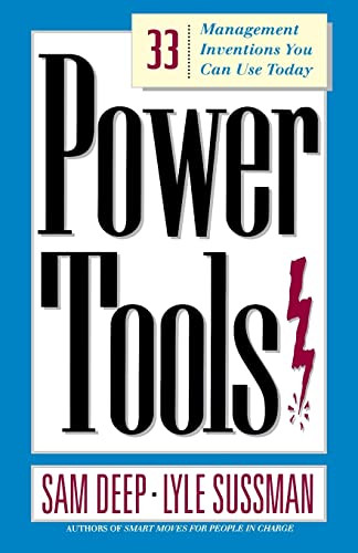 Power Tools (33 Management Inventions You Can Use Today) by Sam Deep, Lyle Sussman, 9780201772975