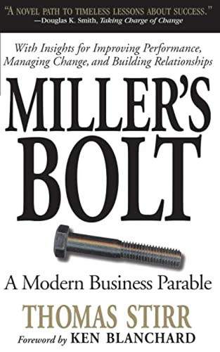 Miller's Bolt (A Modern Business Parable) by Thomas Stirr, 9780201143799