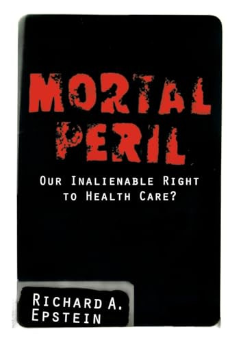Mortal Peril by Richard A. Epstein, 9780738201894