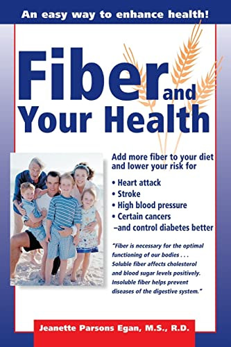 Fiber And Your Health by Egan, 9781555612870 Fiber And Your Health by Egan, 9781555612870
