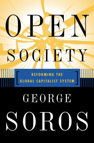 Open Society Reforming Global Capitalism Reconsidered by George Soros, 9781586480196