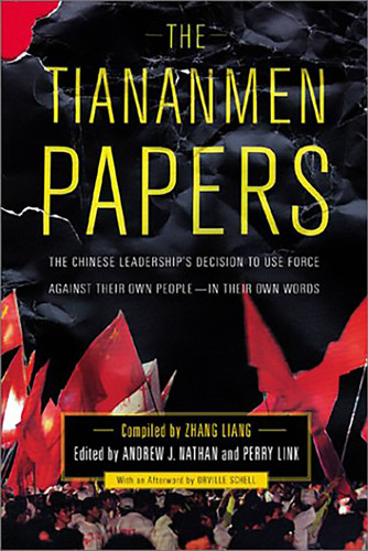 The Tiananmen Papers by Liang Zhang, Andrew J. Nathan, Perry Link, Orville Schell, 9781586481223