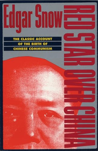 Red Star over China (The Classic Account of the Birth of Chinese Communism) by Edgar Snow, Dr. John K. Fairbank, 9780802150936