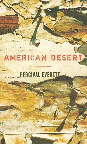 American Desert (A Novel) by Percival Everett, 9780786869176