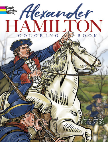 Alexander Hamilton Coloring Book by Steven James Petruccio, 9780486812120