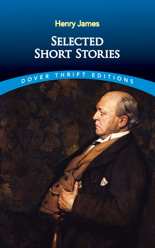 Selected Short Stories - 9780486812908 by Henry James, 9780486812908