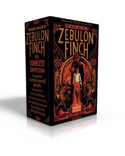 The Death and Life of Zebulon Finch -- The Complete Confession (Boxed Set) (At the Edge of Empire; Empire Decayed) by Daniel Kraus, 9781481477994