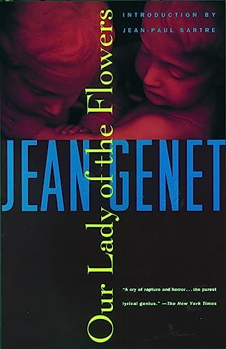 Our Lady of the Flowers by Jean Genet, Jean-Paul Sartre, 9780802130136