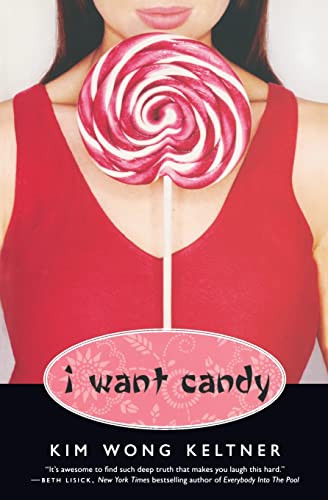 I Want Candy by Kim Wong Keltner, 9780060847982