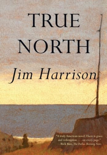 True North by Jim Harrison, 9780802142061