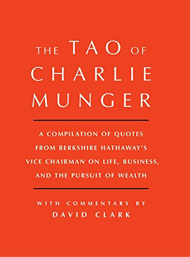 Tao of Charlie Munger by David Clark, 9781501153341