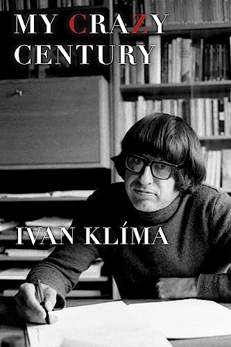 My Crazy Century (A Memoir) by Ivan Klíma, Craig Cravens, 9780802121707
