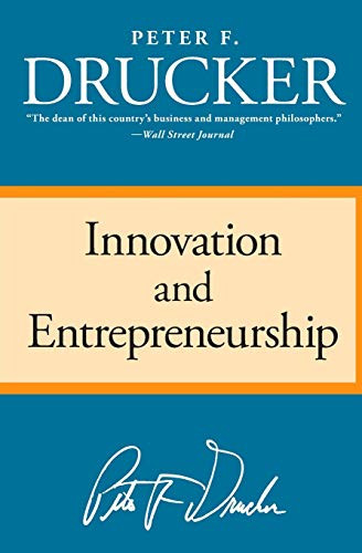 Innovation and Entrepreneurship by Peter F. Drucker, 9780060851132