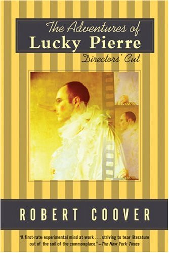 The Adventures of Lucky Pierre (Directors' Cut) by Robert Coover, 9780802140418