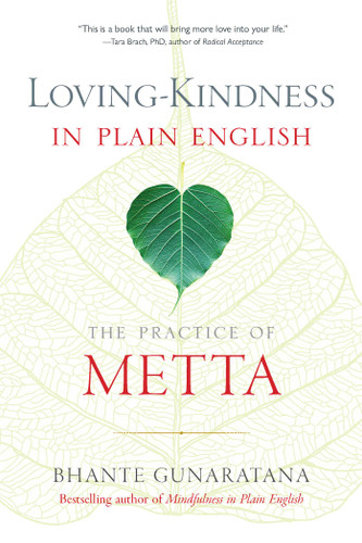 Loving-Kindness in Plain English (The Practice of Metta) by Henepola Gunaratana, 9781614292494
