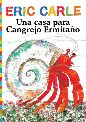 Una casa para Cangrejo Ermitaño (A House for Hermit Crab) (Spanish Edition) by Eric Carle, Eric Carle, 9781481494441