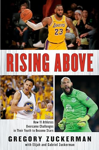 Rising Above (How 11 Athletes Overcame Challenges in Their Youth to Become Stars) - 9780147515681 by Gregory Zuckerman, Elijah Zuckerman, Gabriel Zuckerman