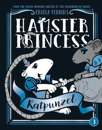 Hamster Princess: Ratpunzel by Ursula Vernon, 9780803739857