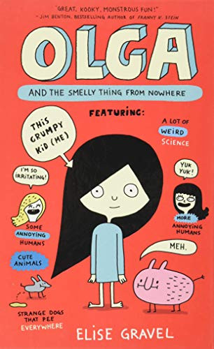 Olga and the Smelly Thing from Nowhere by Elise Gravel, Elise Gravel, 9780062351265