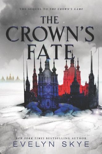 The Crown's Fate by Evelyn Skye, 9780062422613